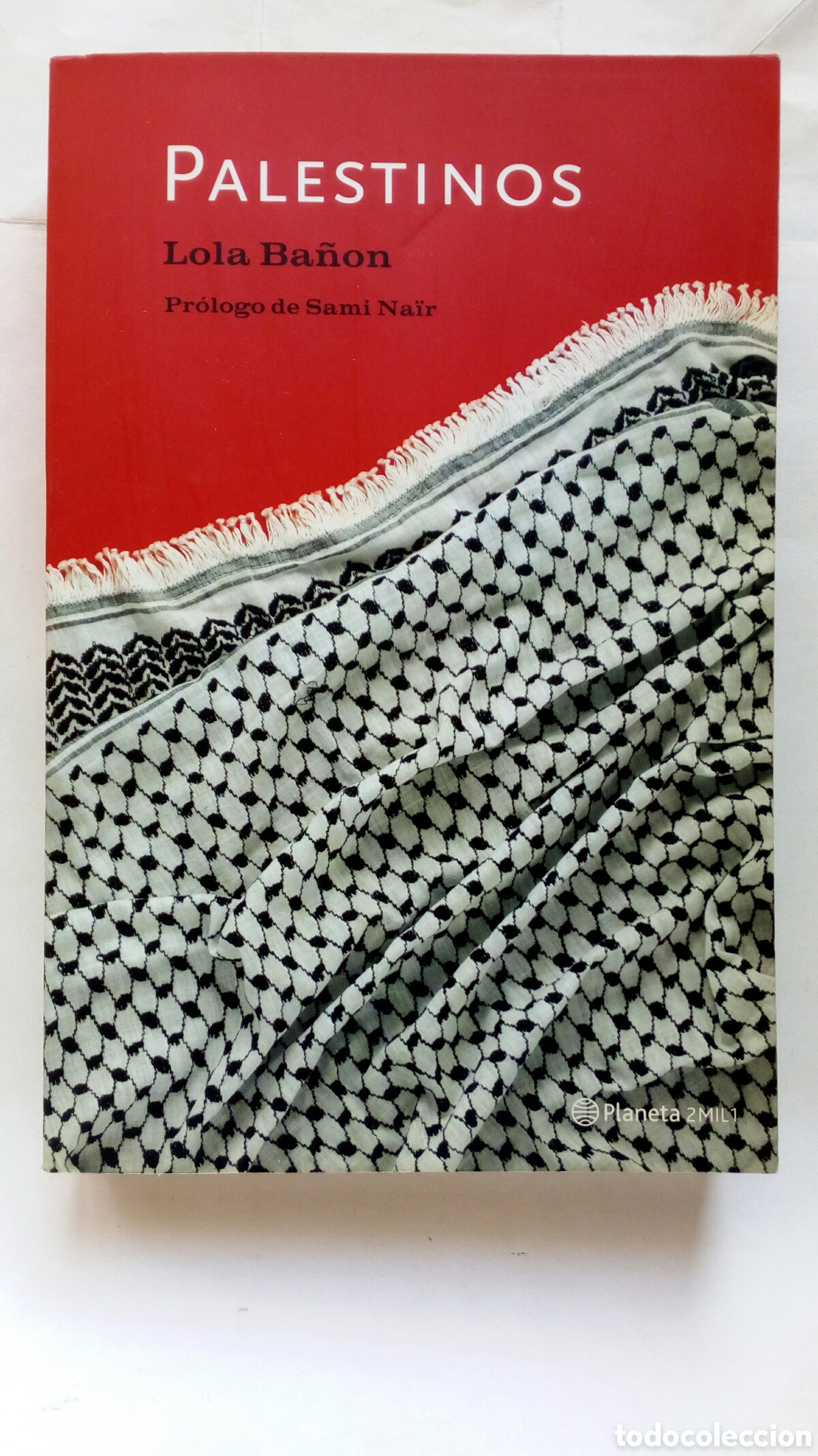 Libros de segunda mano: Palestinos. Lola Ba&ntilde;on. Con dedicatoria de la autora.