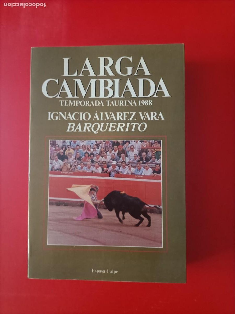 Libros de segunda mano: LIBRO TOROS. LARGA CAMBIADA. TEMPORADA TAURINA 1988, IGNACIO &Aacute;LVAREZ VARA BARQUERITO. SIN USAR