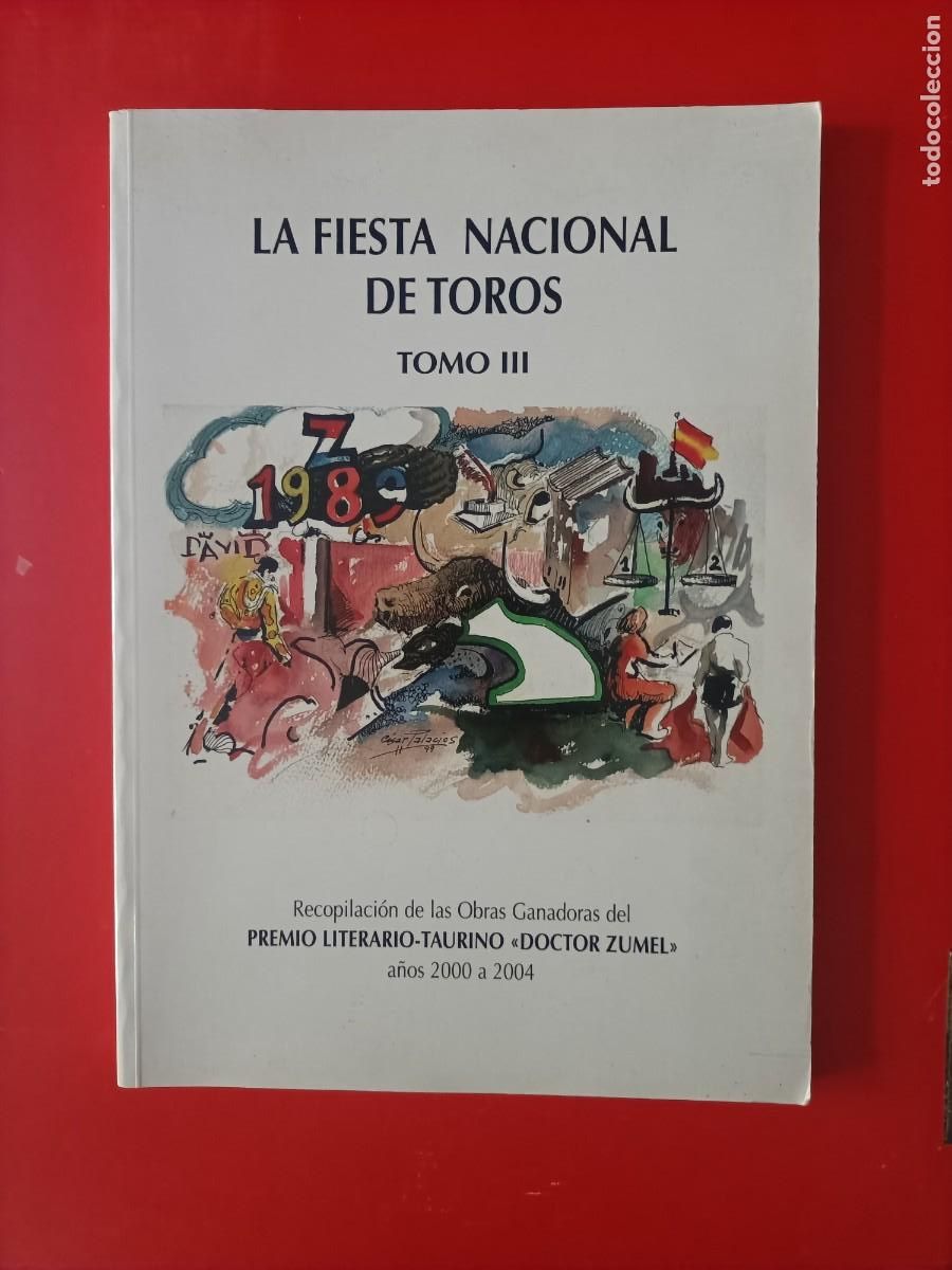 Libros de segunda mano: LIBRO TOROS. LA FIESTA NACIONAL DE TOROS TOMO III, PREMIO LITERARIO 2000 A 2004, SIN USAR