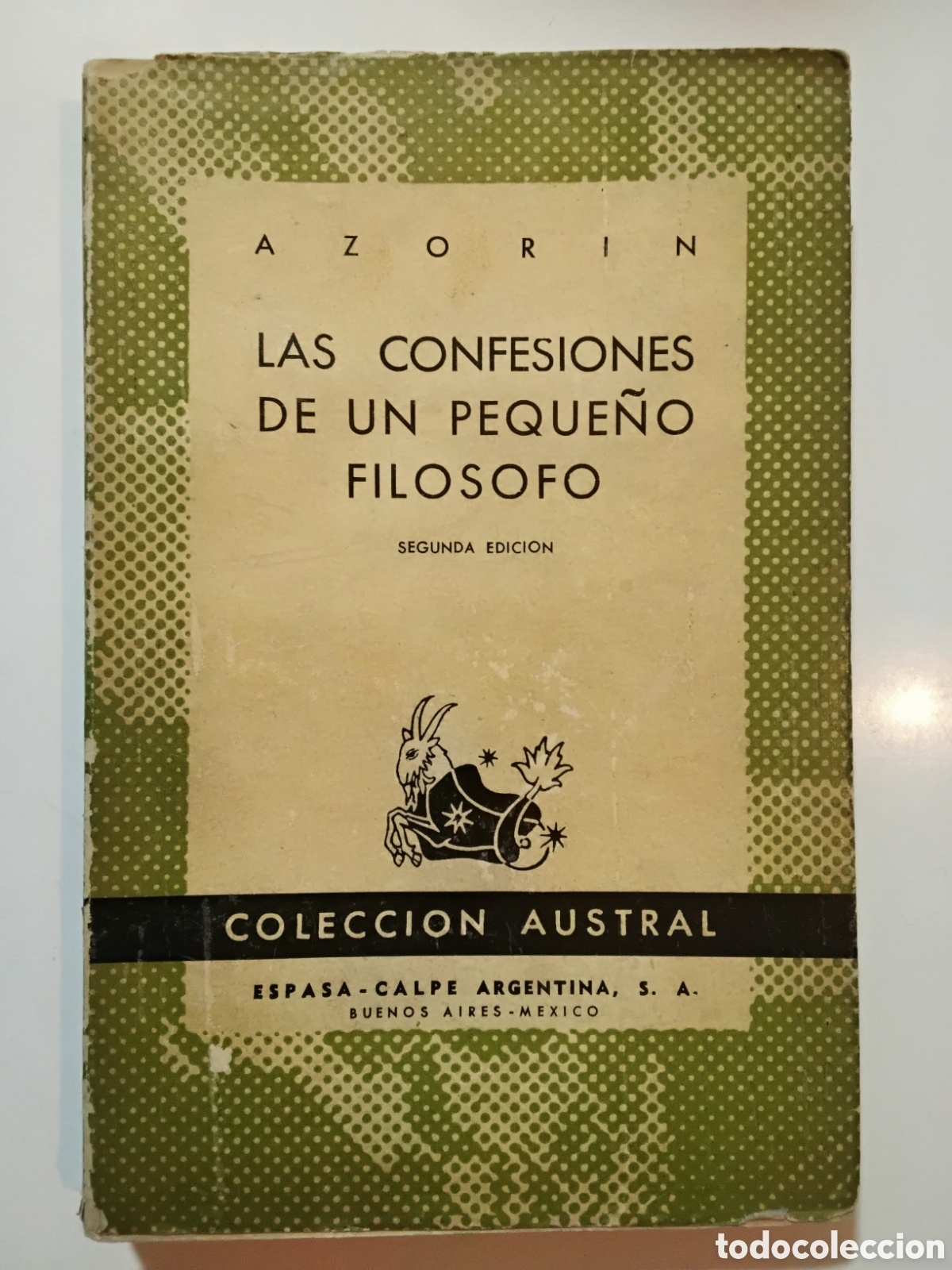 Libros de segunda mano: Azor&iacute;n &ndash; Las confesiones de un peque&ntilde;o fil&oacute;sofo &ndash; Espasa-Calpe Argentina &ndash; 1946