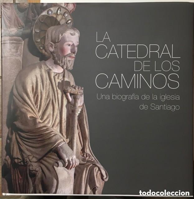 Livres d'occasion: La catedral de los caminos. Una biograf&iacute;a de la iglesia de Santiago. Editorial Planeta.
