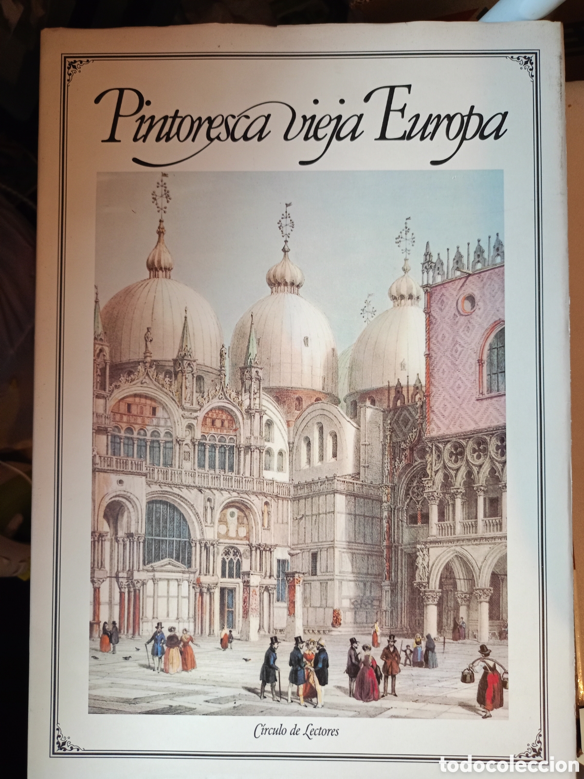 Libros de segunda mano: Gran libro PINTORESCA VIEJA EUROPA, ROLF M&Uuml;LLER , Circulo de lectores 1992, Tapa dura