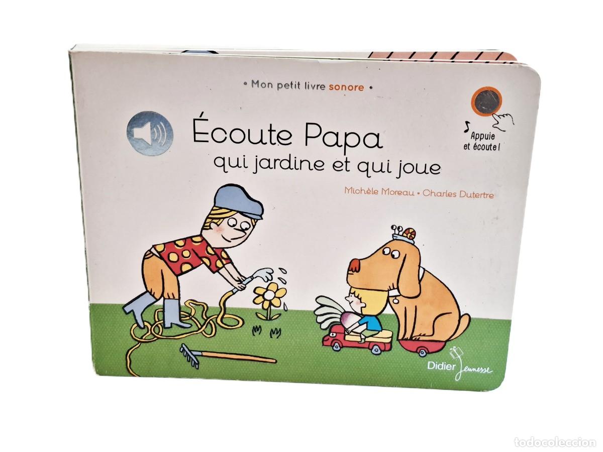 Libros de segunda mano: ECOUTE PAPA GUI JARDINE ET GUI JOUIE