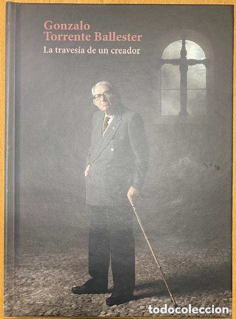 Libros de segunda mano: Catalogo de la exposici&oacute;n 'Gonzalo Torrente Ballester. La traves&iacute;a de un creador'. Idioma Castellano