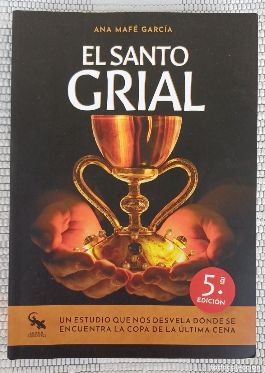Libros de segunda mano: EL SANTO GRIAL -- ANA MAF&Eacute; GARC&Iacute;A