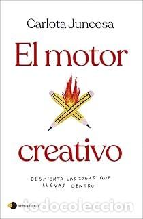 Libros de segunda mano: EL MOTOR CREATIVO Carlota Juncosa - Foto 1