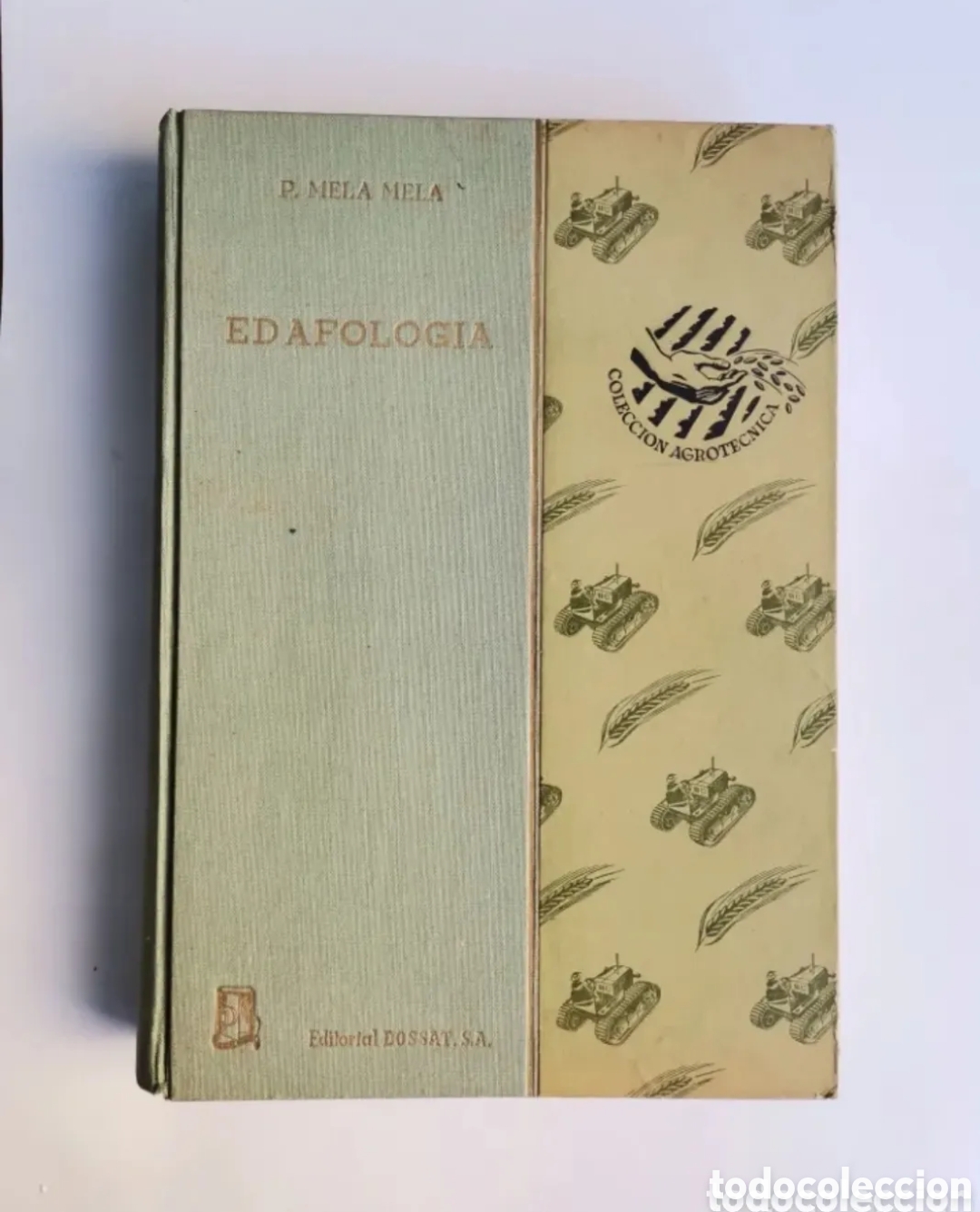 Libros de segunda mano: Edafologia P. Mela Mela editorial dossat