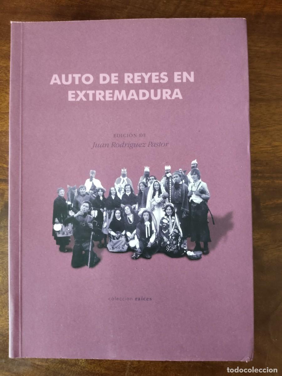 Libros de segunda mano: Auto de Reyes en Extremadura. Juan Rodr&iacute;guez Pastor.
