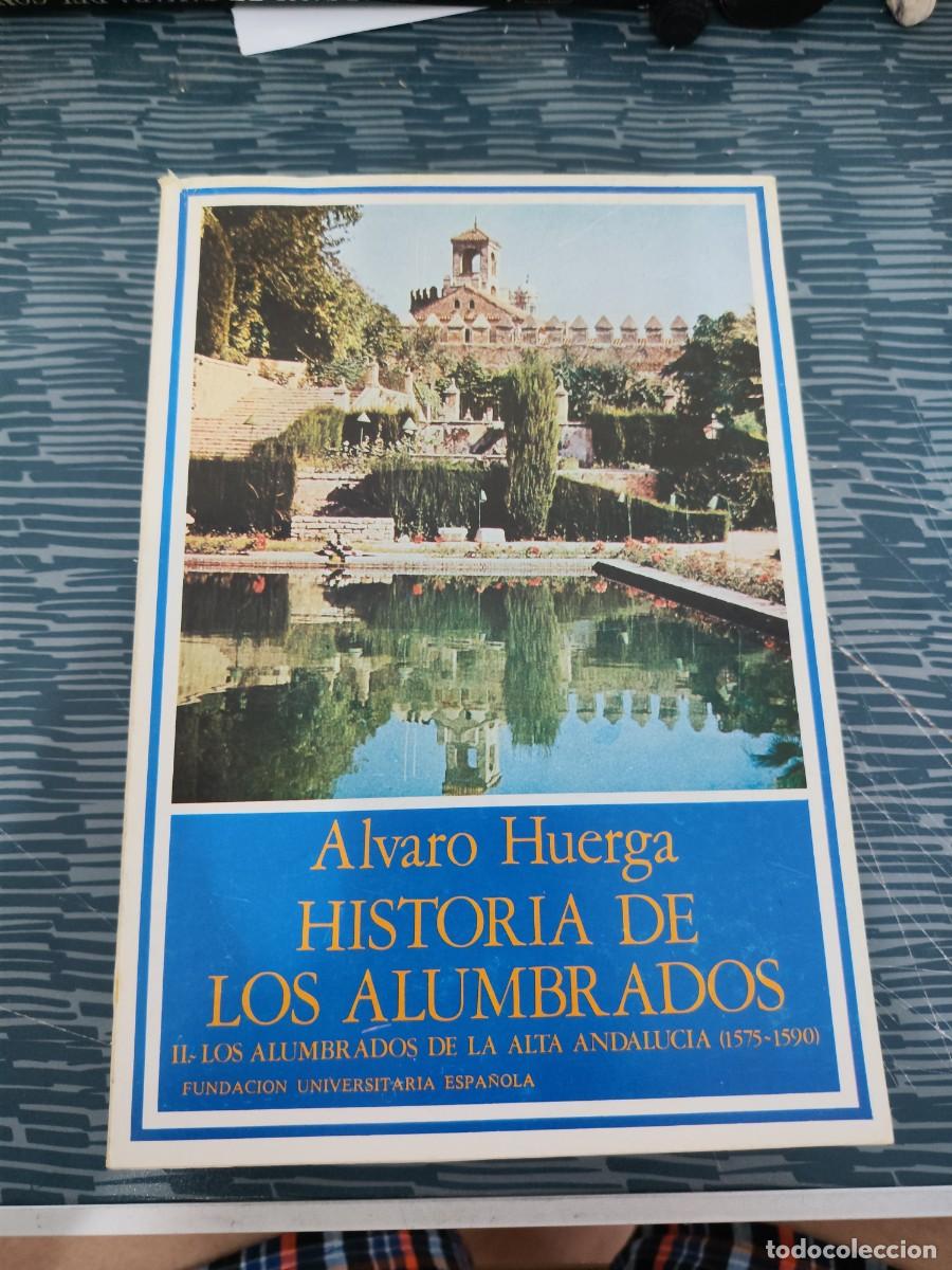 Libros de segunda mano: HISTORIA DE LOS ALUMBRADOS (1570-1630),TOMO I, &Aacute;LVARO HUERGA, MADRID,1978,663 P&Aacute;G,LEER.