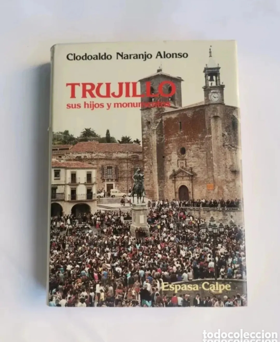 Second hand books: Trujillo sus hijos y monumentos