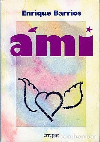 Gebrauchte B&uuml;cher: Ami - Barrios Enrique - Errepar - Narrativa Longseller