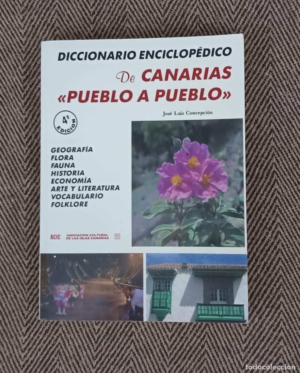Libros de segunda mano: DICCIONARIO ENCICLOP&Eacute;DICO DE CANARIAS PUEBLO A PUEBLO JOSE LUIS CONCEPCI&Oacute;N