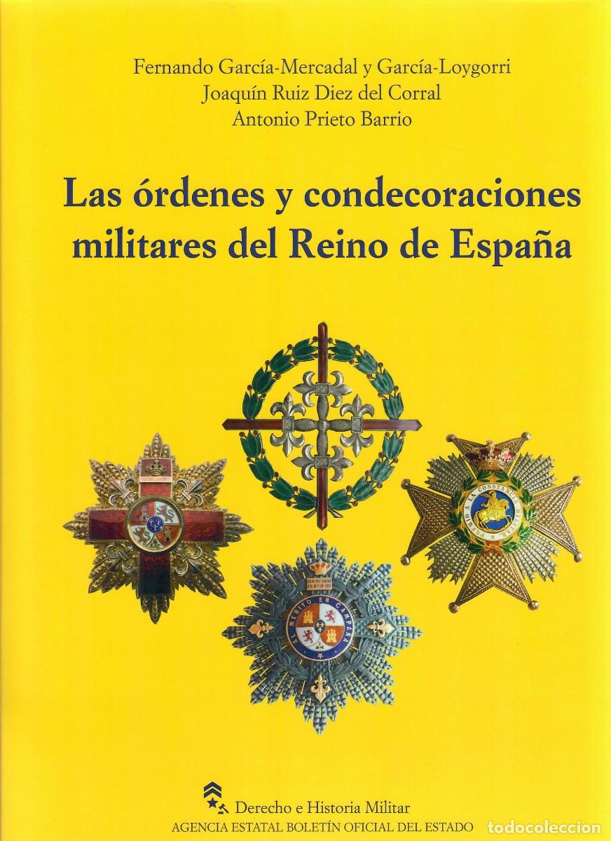 Libros de segunda mano: LAS &Oacute;RDENES Y CONDECORACIONES MITARES DEL REINO DE ESPA&Ntilde;A