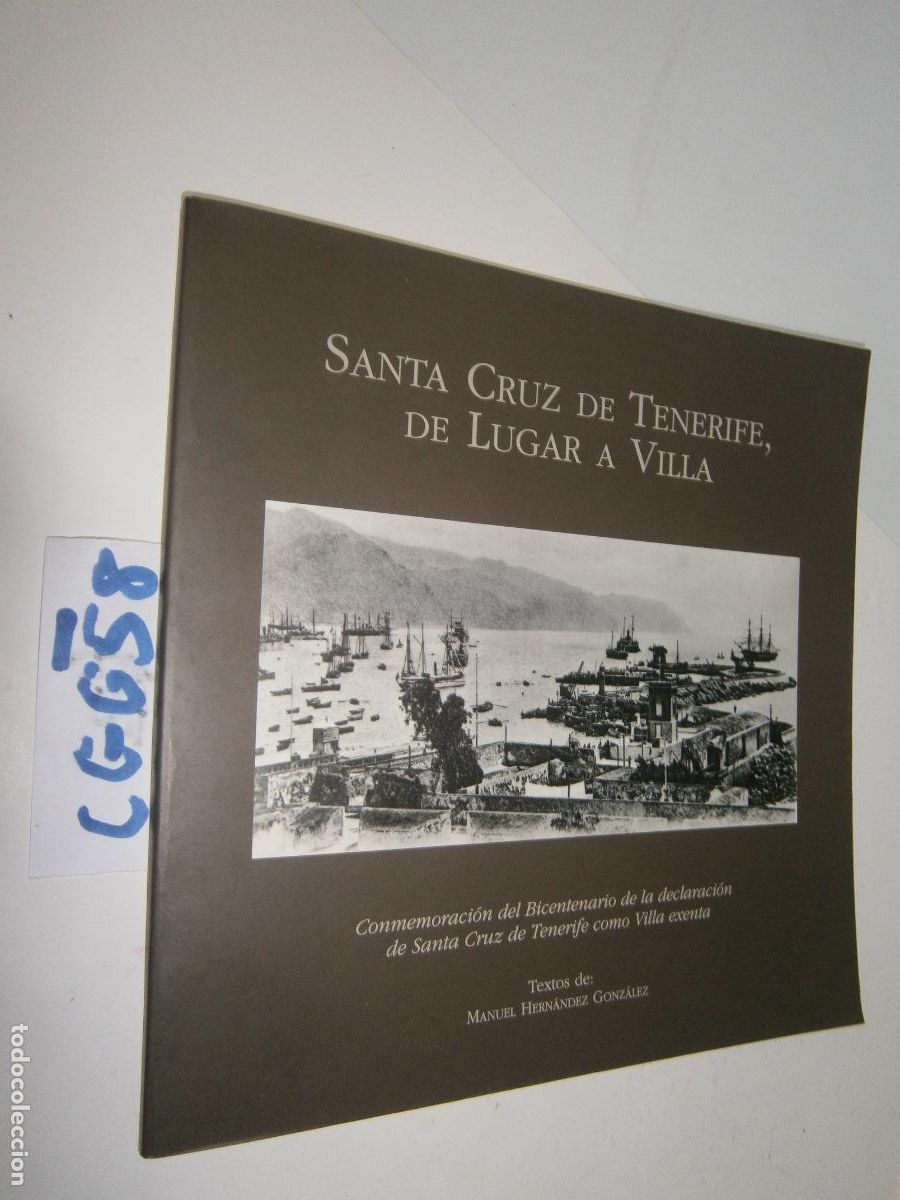 Libros de segunda mano: SANTA CRUZ DE TENERIFE, DE LUGAR A VILLA