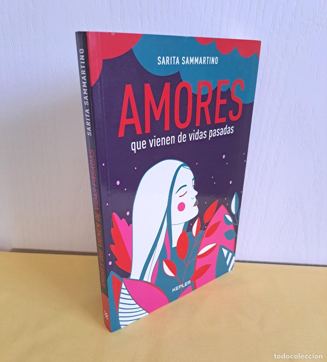 Libros de segunda mano: SARITA SAMMARTINO - AMORES QUE VIENEN DE VIDAS PASADAS (LA MIRADA DEL AGUIAL 2) - KEPLER 2018