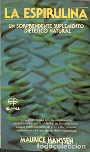 Libri di seconda mano: La Espirulina: Sorprendente Suplemento Diet&eacute;tico - Hanssen, Maurice - Edaf - Plus Vitae, 258