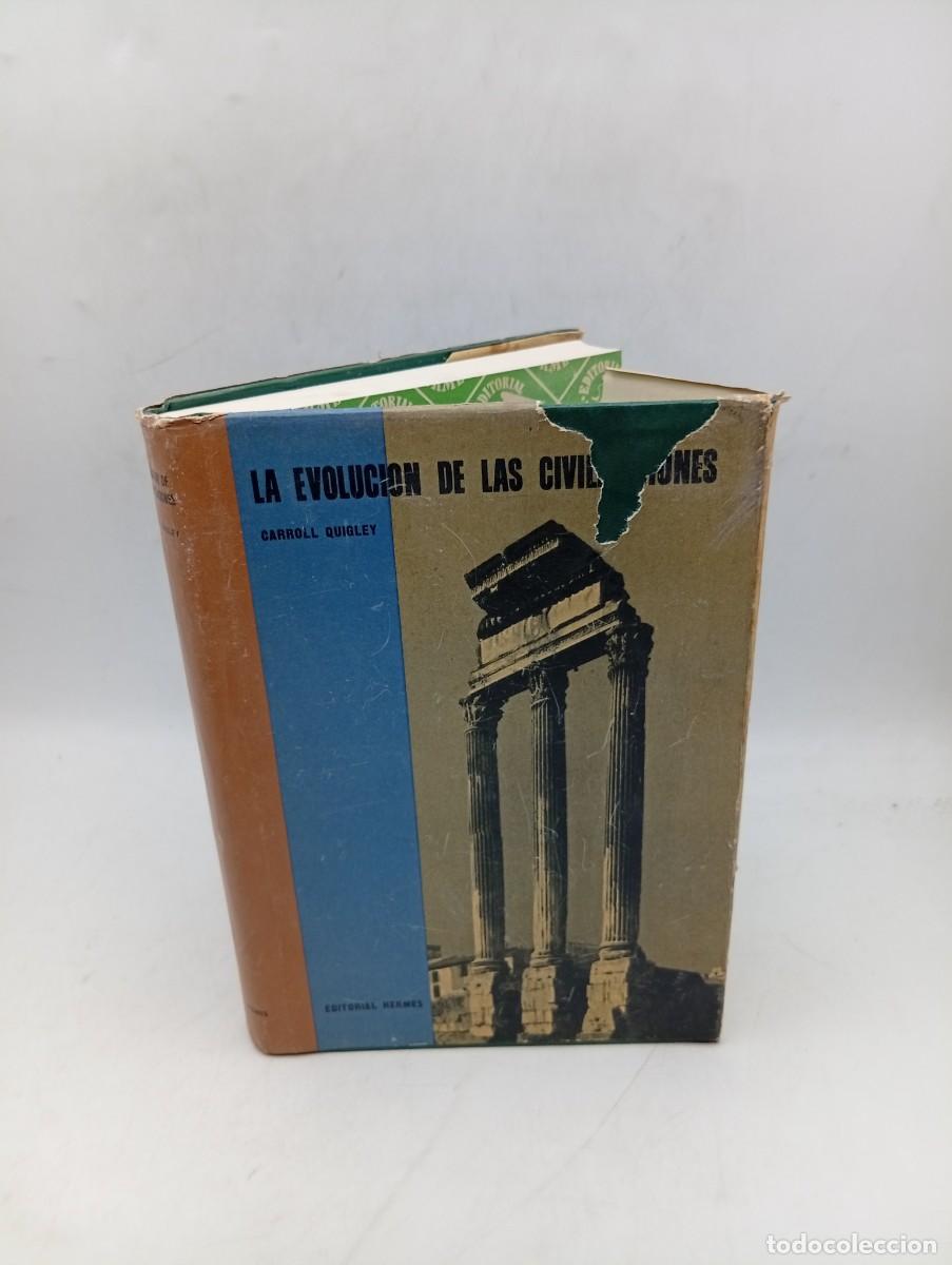 Libros de segunda mano: LA EVOLUCION DE LAS CIVILIZACIONES. CARROLL QUIGLEY. EDITORIAL HERMES. 1961. PAGS: 273.
