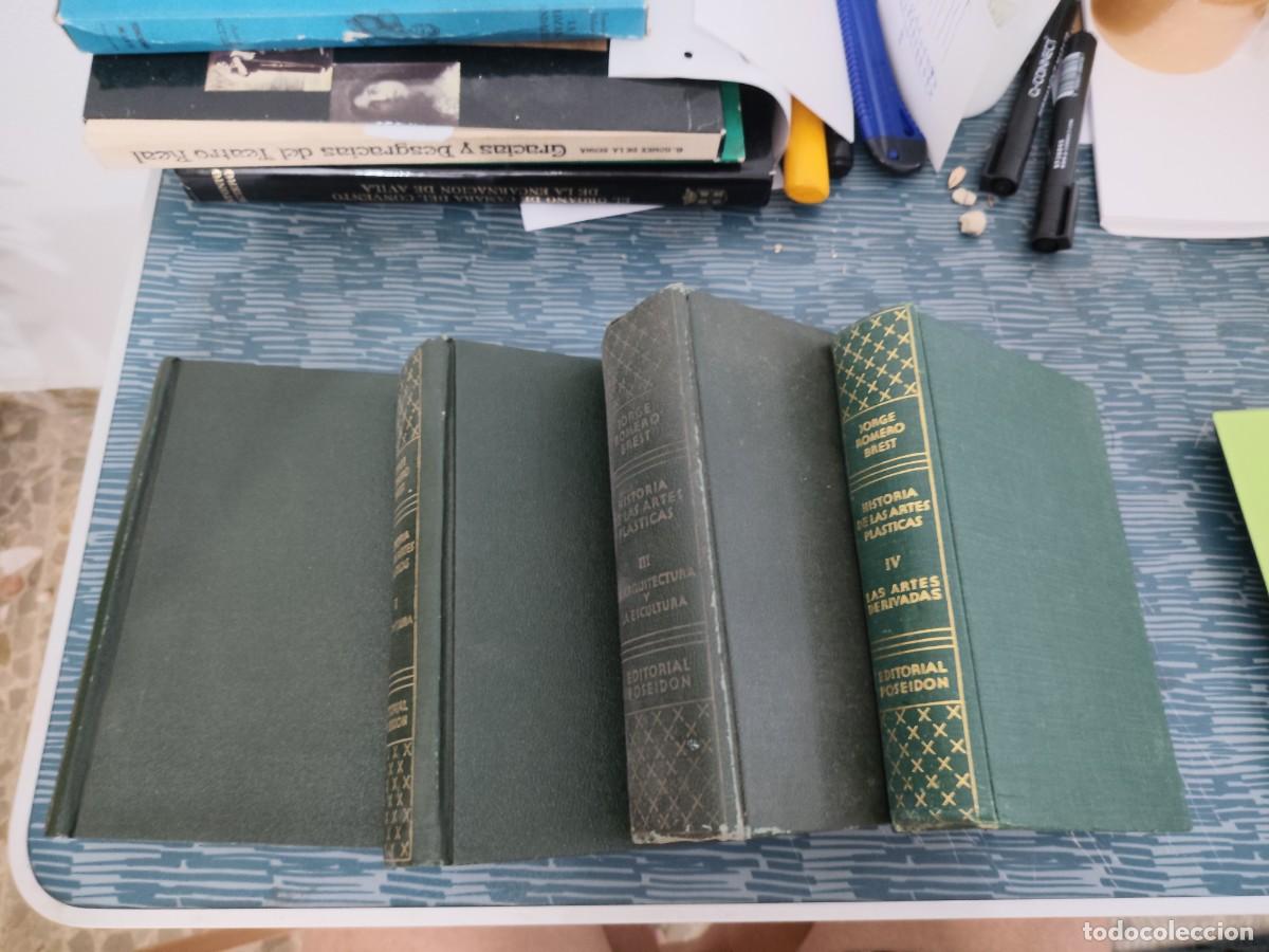 Libros de segunda mano: HISTORIA DE LAS ARTES PLASTICAS,4 TOMOS,J.ROMERO BREST,POSEIDON EDITORIAL,1945,46,58,VER FOTOS,LEER.