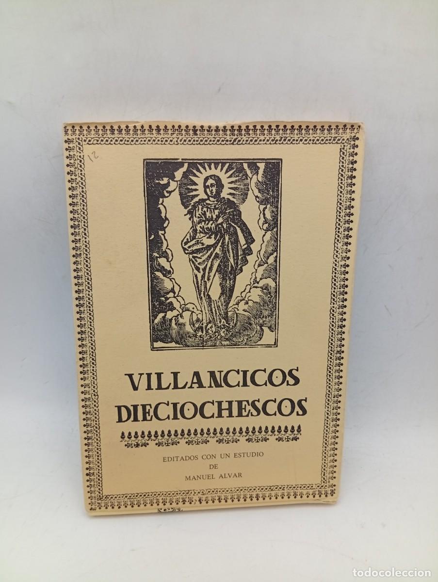 Libros de segunda mano: VILLANCICOS DIECIOCHESCO. MANUEL ALVAR. 1973.