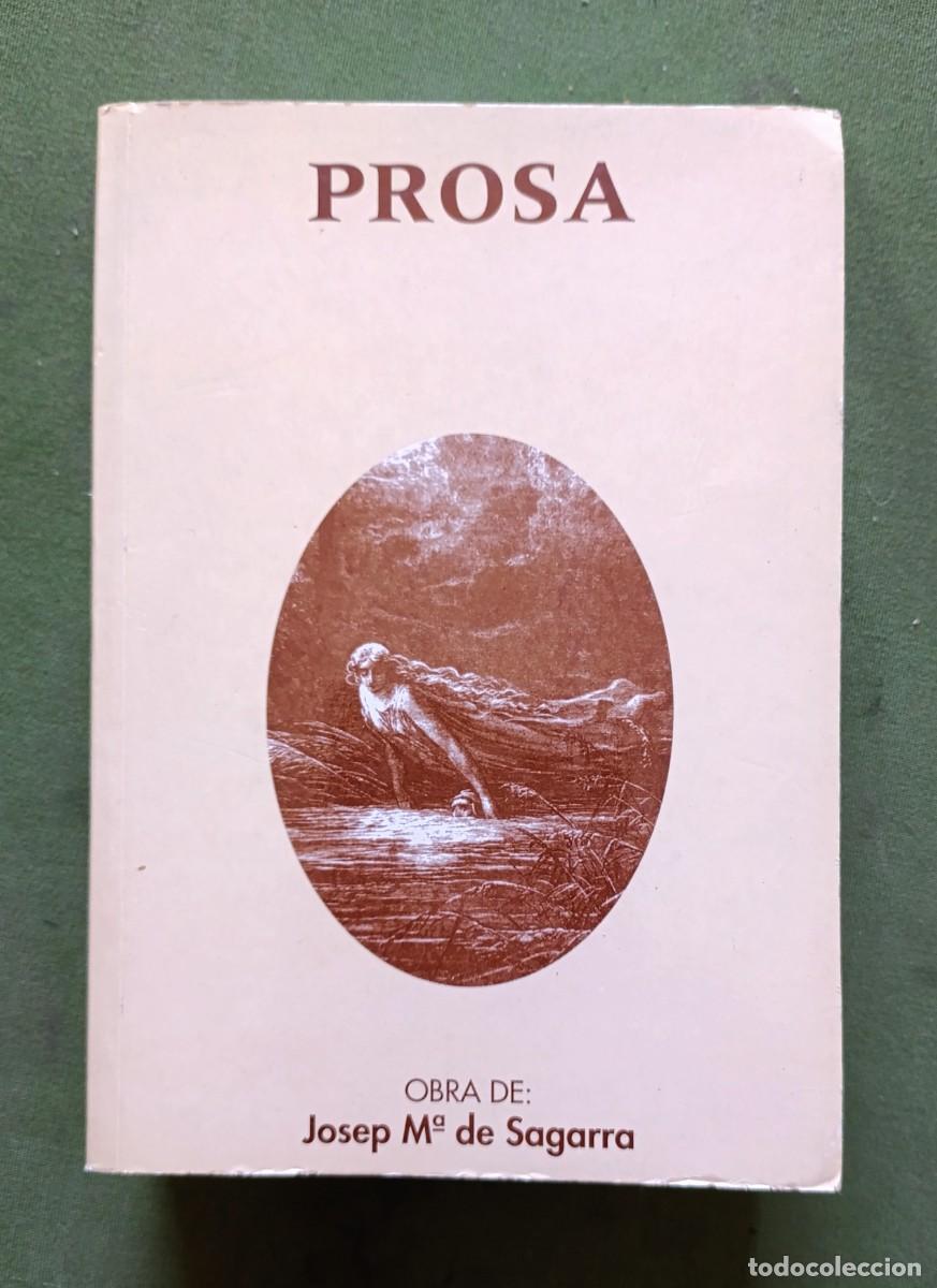 Libros de segunda mano: OBRES COMPLETES - JOSEP M&ordf; DE SAGARRA - PROSA - EDITORIAL SELECTA - 1986. - Foto 1