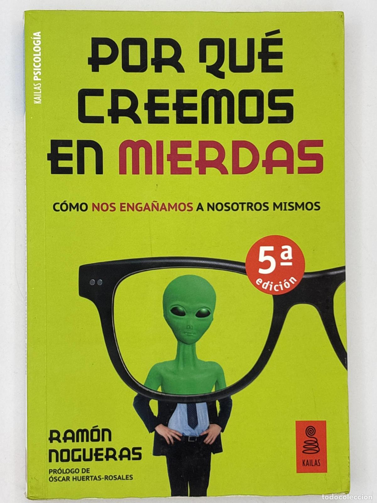 Libros de segunda mano: Por qu&eacute; creemos en mierdas - ; Ram&oacute;n Nogueras