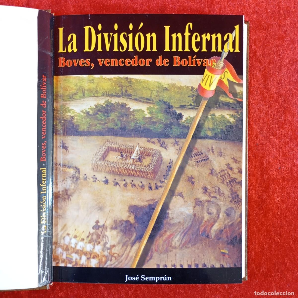 Libros de segunda mano: LA DIVISI&Oacute;N INFERNAL - BOVES, VENCEDOR DE BOL&Iacute;VAR - JOS&Eacute; SEMPR&Uacute;N - 2002 / 1556
