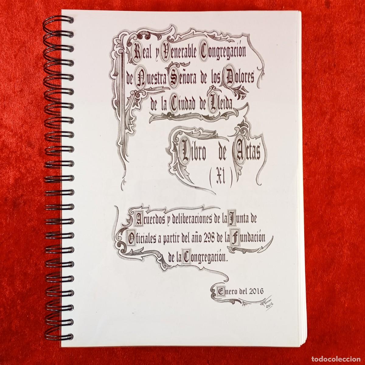 Libros de segunda mano: REAL Y VENERABLE CONGREGACI&Oacute;N DE NUESTRA SE&Ntilde;ORA DE LOS DOLORES DE LA CIUDAD DE LERIDA - ACTAS / 1560