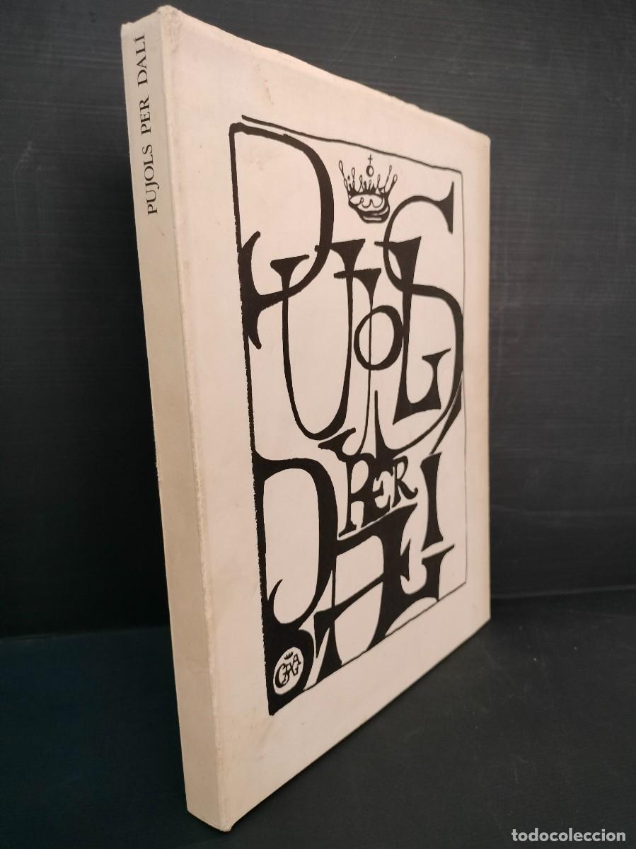 Libros de segunda mano: Dali, Salvador - Pujols, Francesc - PUJOLS PER DALI, Ilustrado - 1&ordf; edici&oacute;n Ed. Ariel Barcelona 1974
