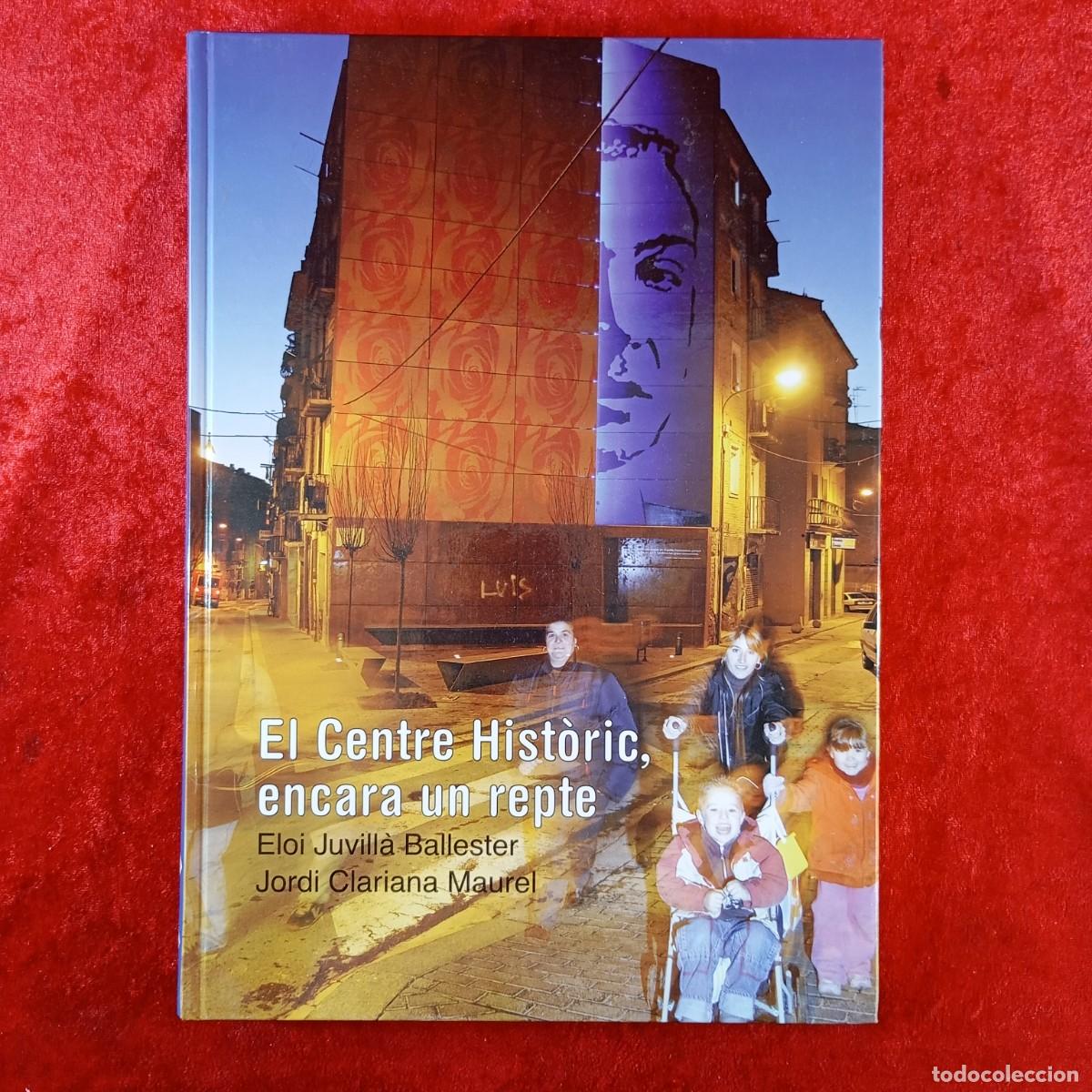 Libros de segunda mano: LLEIDA - EL CENTRE HIST&Ograve;RIC, ENCARA UN REPTE - ELOI JUVILL&Agrave; BALLESTER - JORDI CLARIANA MAUREL / 1568