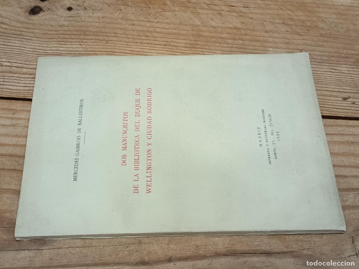 Libros de segunda mano: 1950 - MERCEDES GAIBROIS DE BALLESTEROS. Dos manuscritos de la biblioteca del duque de Wellington