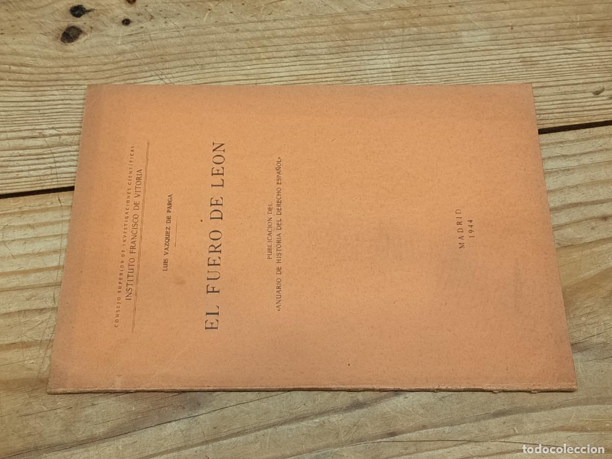 Libros de segunda mano: 1944 - LUIS V&Aacute;ZQUEZ DE PARGA. El Fuero de Le&oacute;n