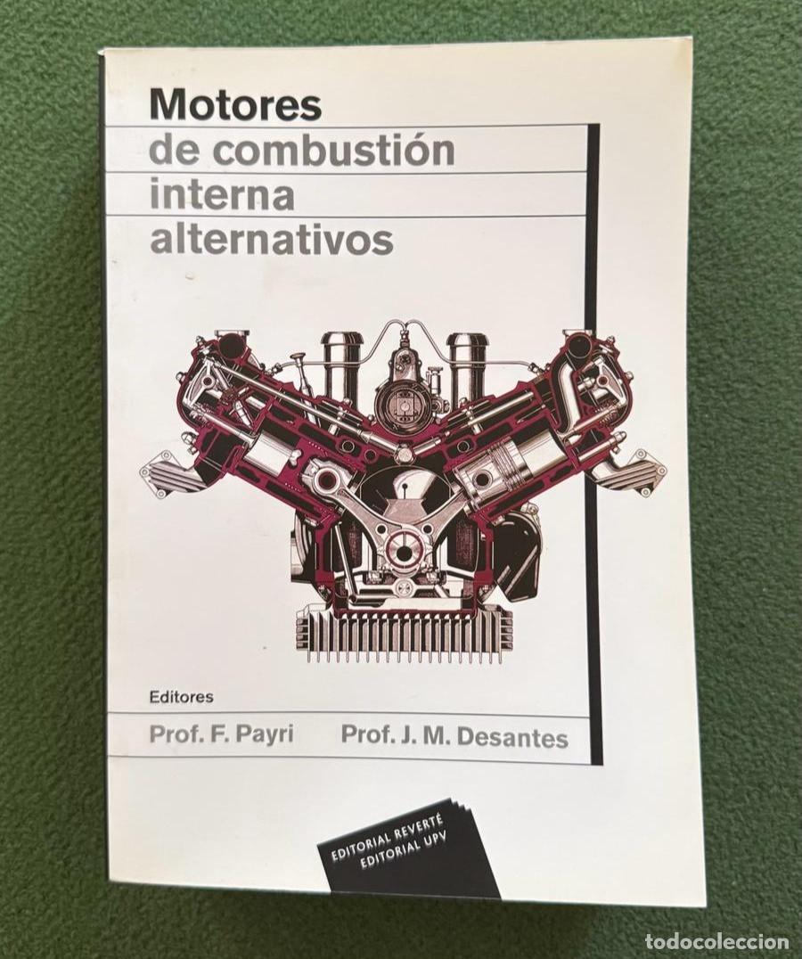 Libros de segunda mano: Motores de combustion interna alternativos - Payri, Francisco