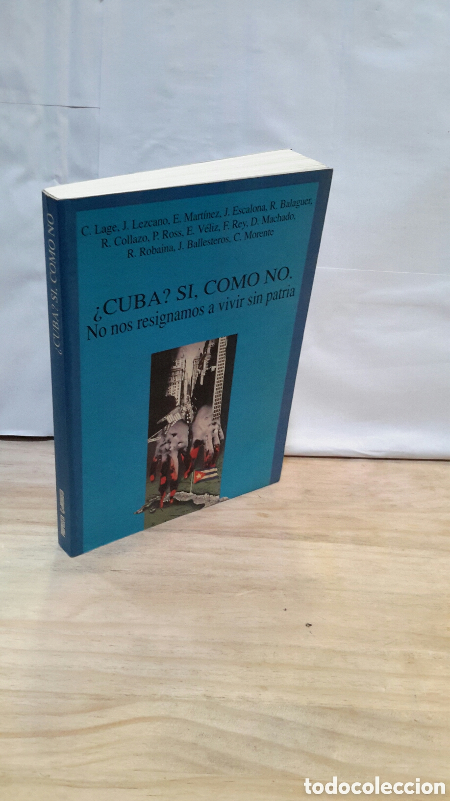 Libros de segunda mano: Cuba?Si, Como No. No nos resigamos a vivir sin patria