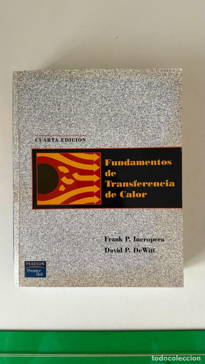Libros de segunda mano: Fundamentos de transferencia de calor - Frank Incropera / David DeWitt - Prentice Hall