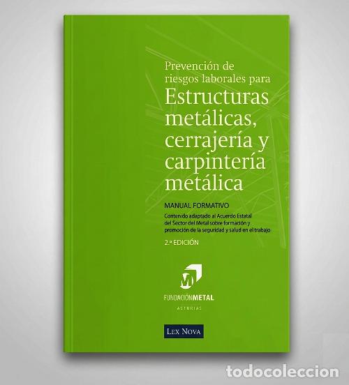 Libros de segunda mano: ESTRUCTURAS METALICAS. CERRAJERIA. CARPINTERIA METALICA. MANUAL. F. METAL ASTURIAS.