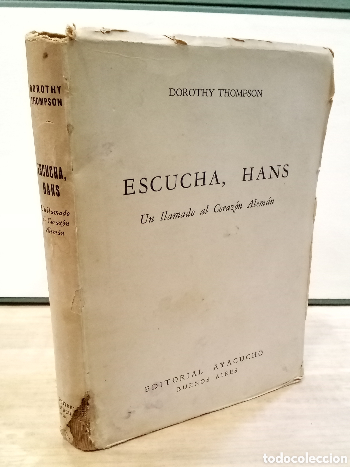 Gebrauchte B&uuml;cher: Dorothy Thompson - Escucha, Hans. Un llamado al Coraz&oacute;n Alem&aacute;n