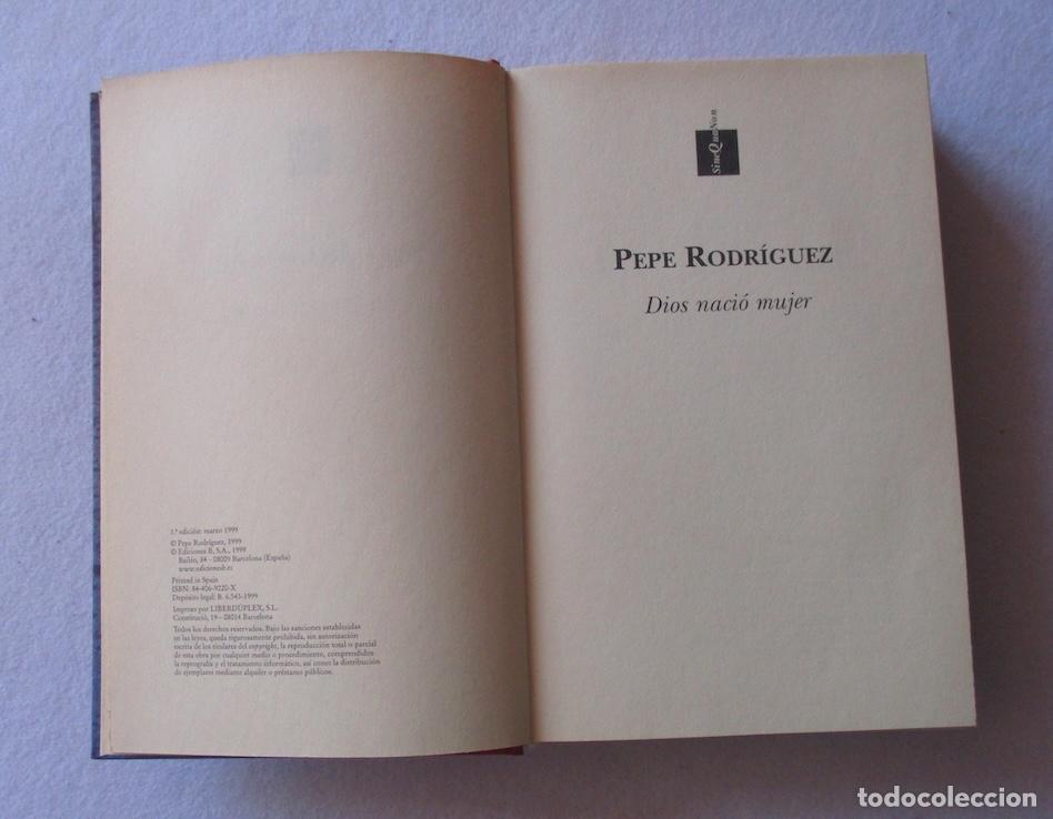 Libros de segunda mano: DIOS NACIO MUJER - PEPE RODRIGUEZ - Foto 2