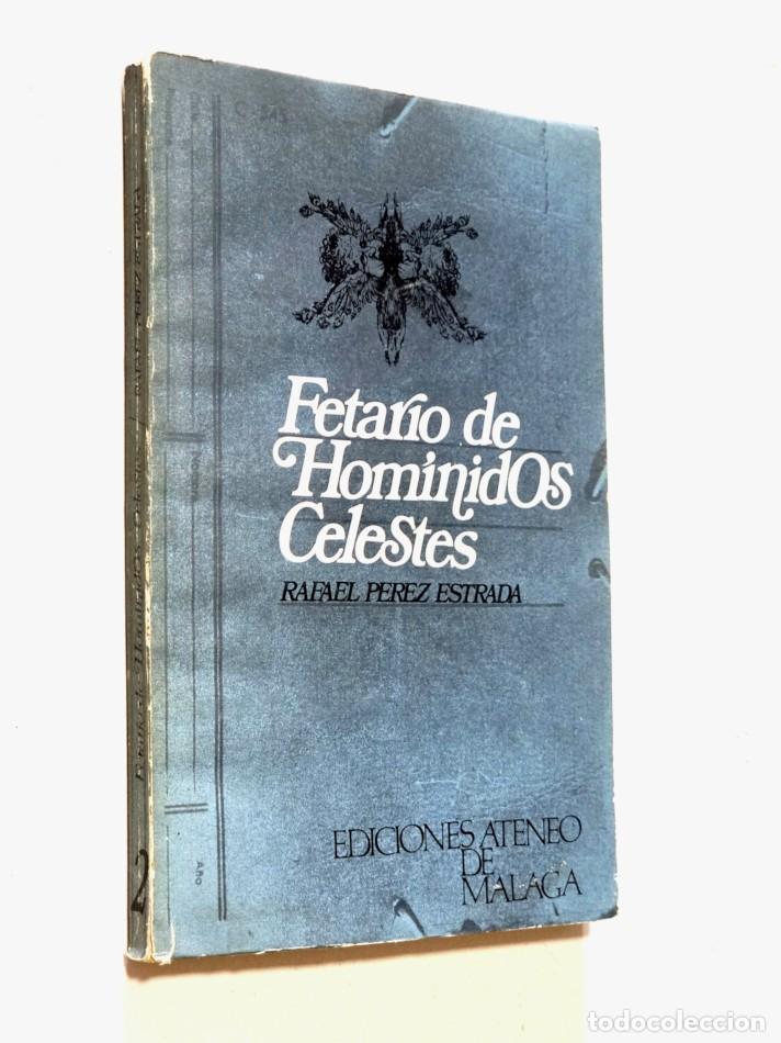 Libros de segunda mano: FETARIO DE HOMINIDOS CELESTES - P&Eacute;REZ ESTRADA, Rafael