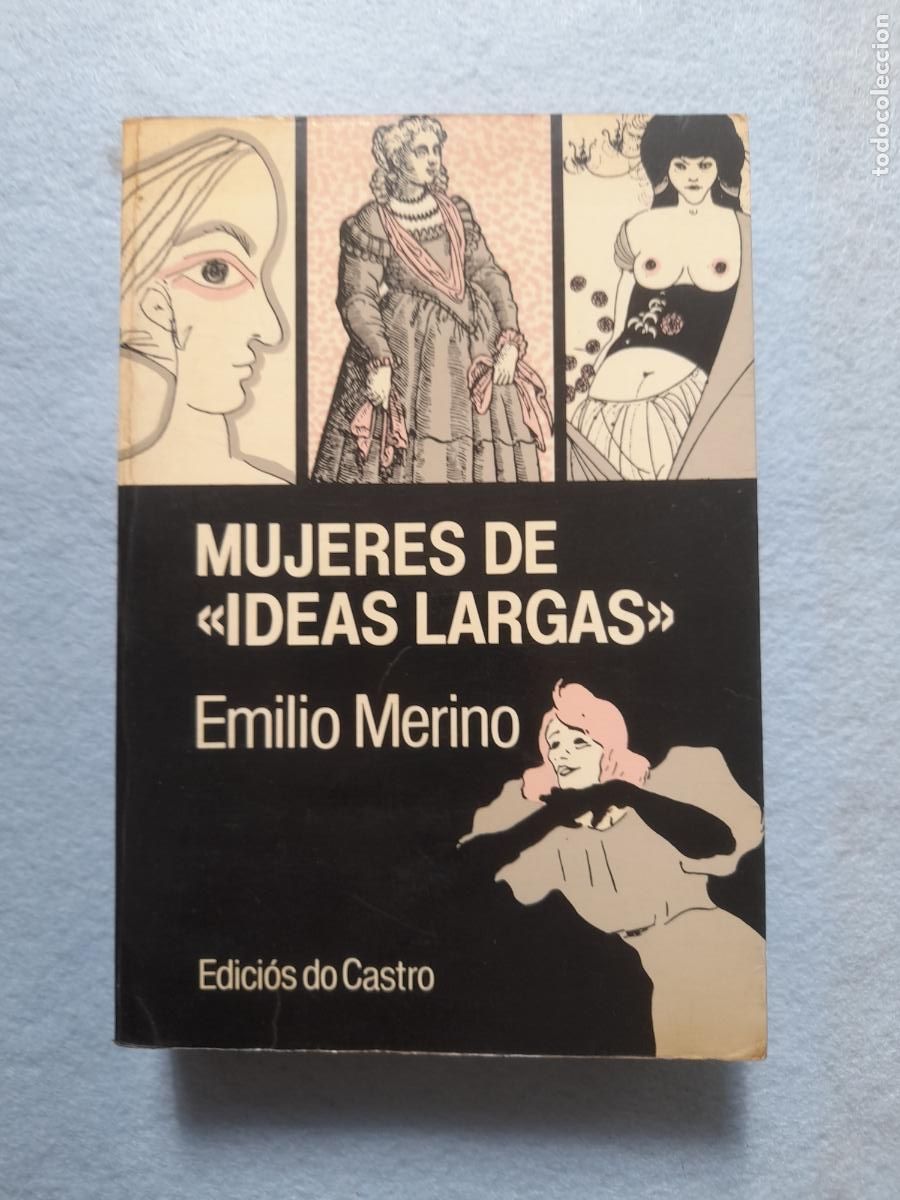 Libros de segunda mano: Mujeres de Ideas Largas. Emilio Merino. Dedicatoria Aut&oacute;grafa del Autor.
