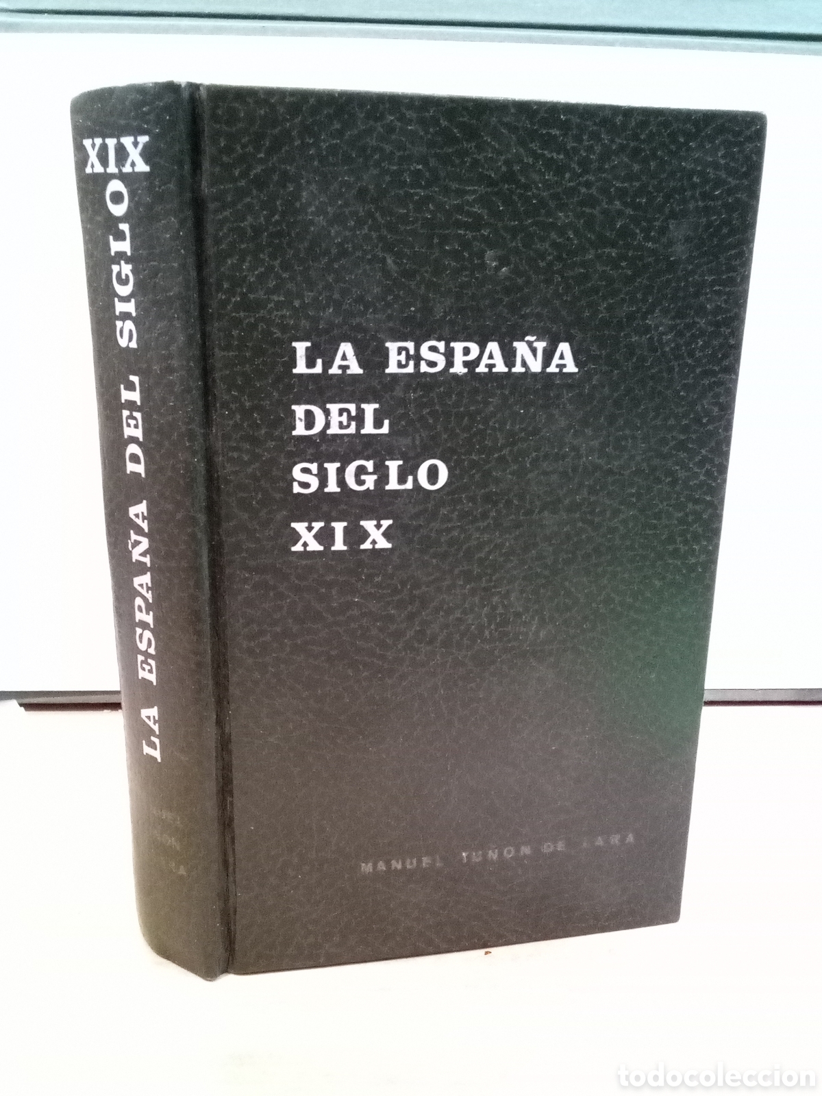Second hand books: La Espa&ntilde;a del siglo XIX - Manuel Tunon de Lara