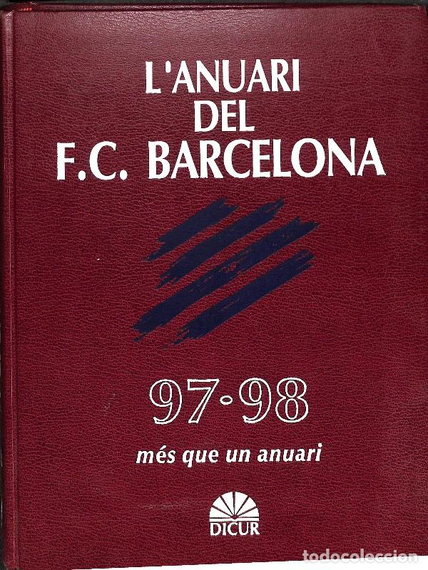 Libros de segunda mano: L'Anuari del F.C. Barcelona 97-98: M&eacute;s que un Anuari - Varios Autores - Editorial Dicur