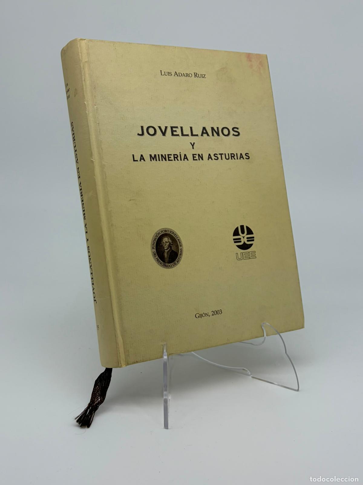 Libros de segunda mano: JOVELLANOS Y LA MINERIA EN ASTURIAS - LUIS ADARO RUIZ