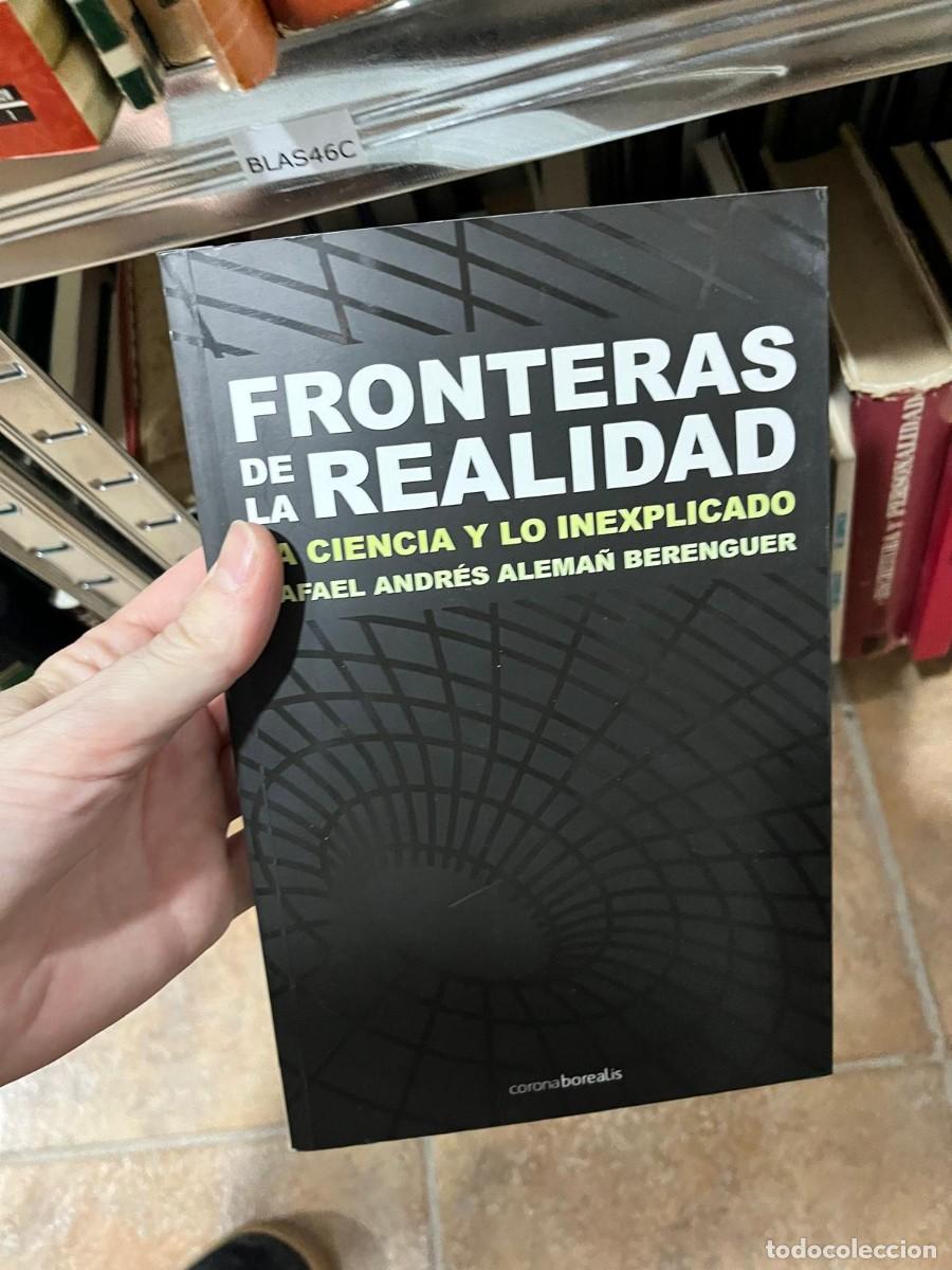 Libros de segunda mano: BLAS46C - Fronteras de la realidad &ndash; Rafael Andr&eacute;s Alem&aacute;n Berenguer. Corona Borealis. Divulgaci&oacute;n ci