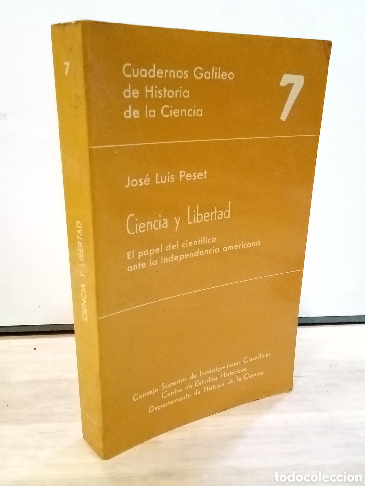 Second hand books: Jos&eacute; Luis Peset - Ciencia y Libertad. EL papel del cient&iacute;fico ante la Independencia americana