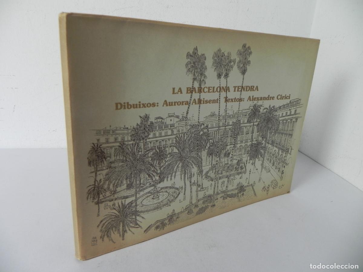 Libros de segunda mano: BARCELONA TENDRA (ALEXANDRE CIRICI) DIBUIXOS: AURORA ALTISENT - EDITORIAL LUMEN-1975