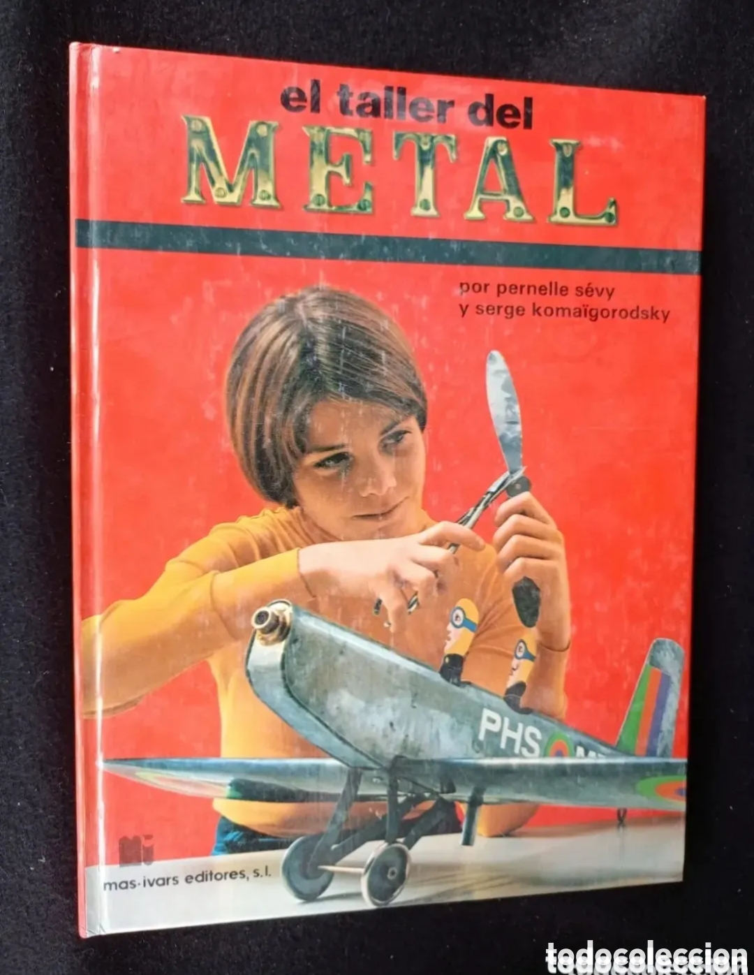 Livres d'occasion: El taller del metal mas-ivars editores 1980