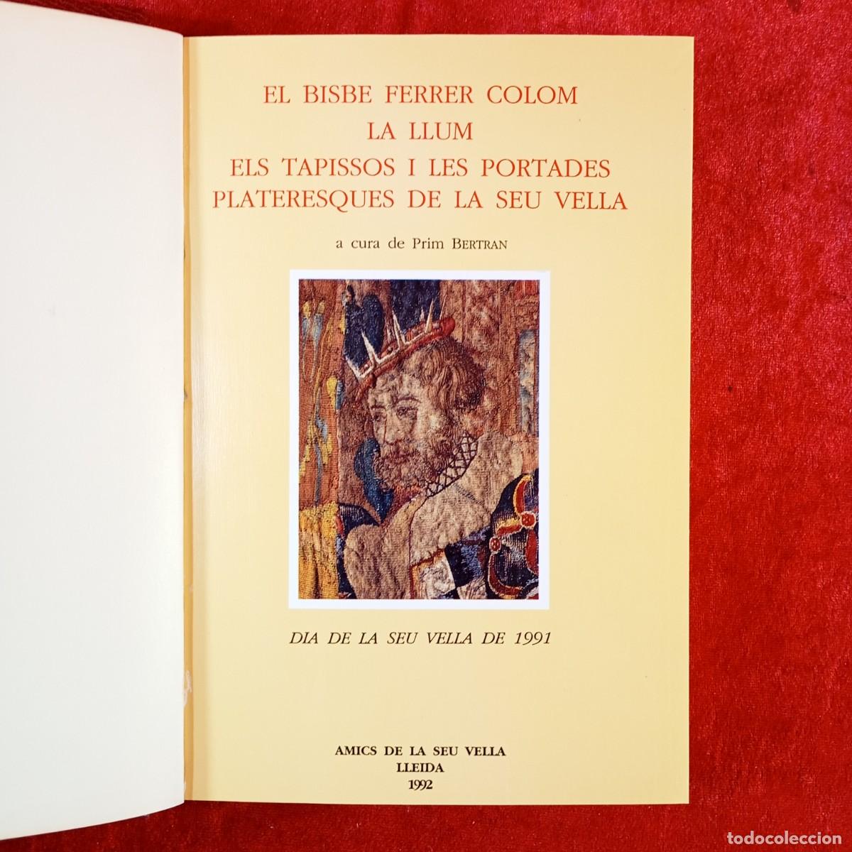 Libros de segunda mano: EL BISBE FERRER COLOM - LA LLUM, ELS TAPISSOS I LES PORTADES PLATERESQUES DE LA SEU VELLA / 41