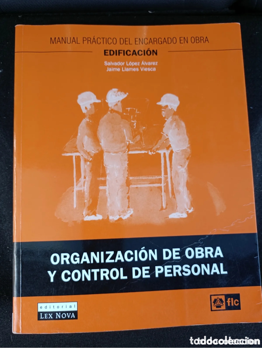 Libros de segunda mano: Organizaci&oacute;n de obra y control de personal Edificaci&oacute;n