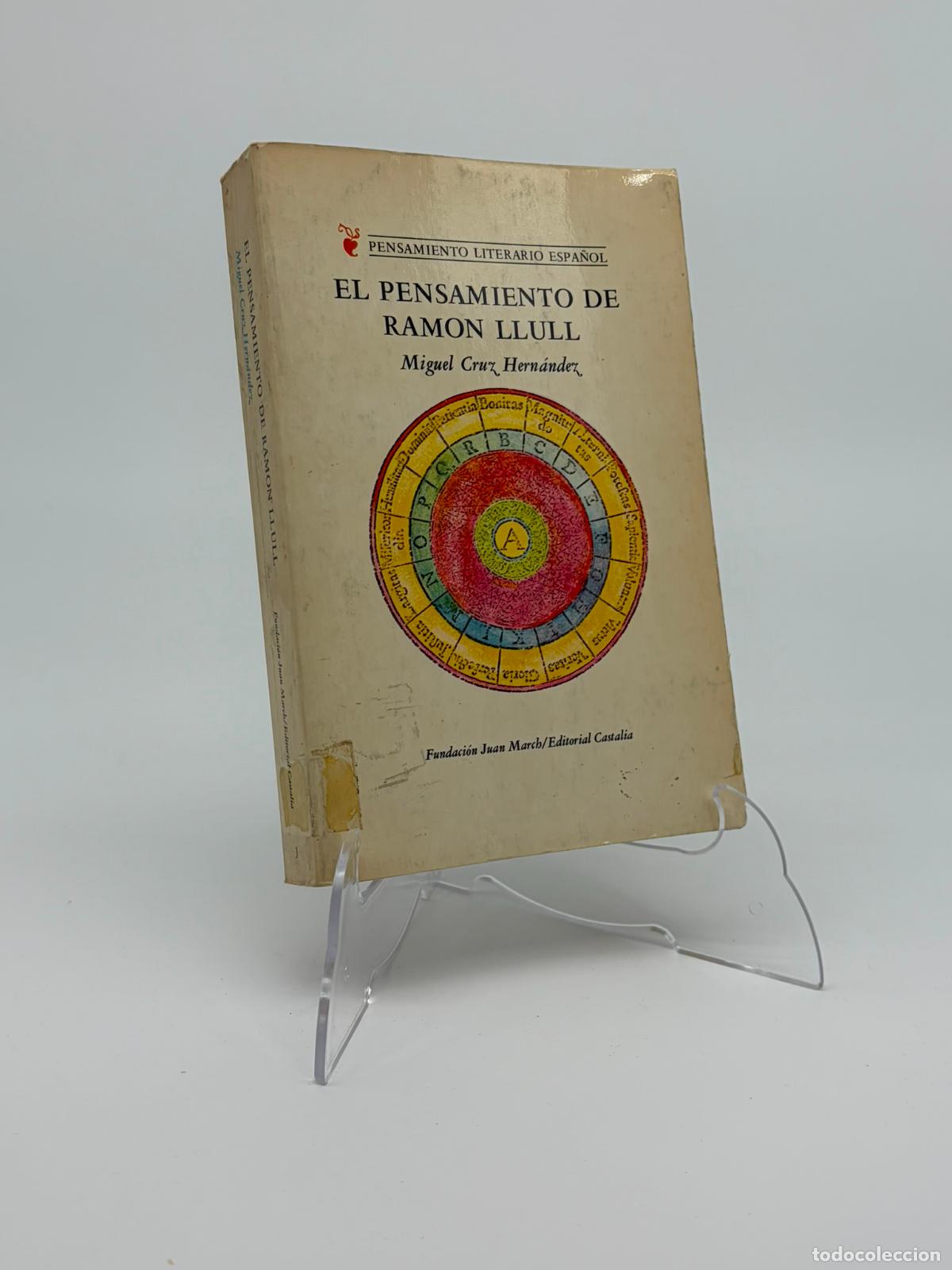 Libros de segunda mano: El pensamiento de Ramon Llull. Miguel Cruz Hern&aacute;ndez. Fund. Juan March.