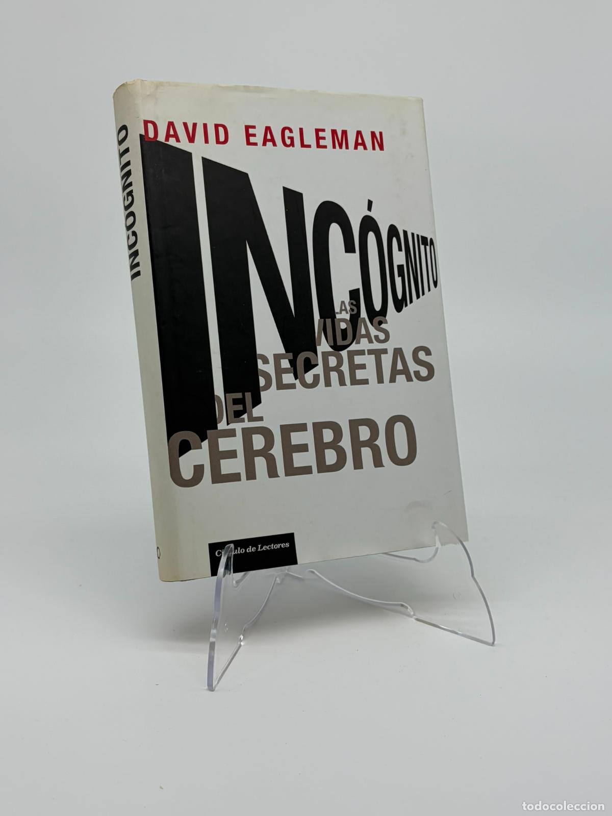 Libros de segunda mano: David Eagleman - Inc&oacute;gnito. Las vidas secretas del cerebro